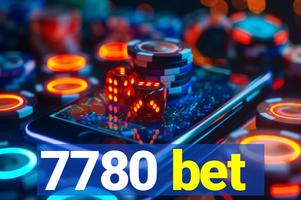 7780 bet